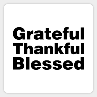 Grateful Thankful Blessed Magnet